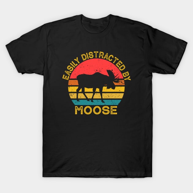 Easily Distracted By Moose T-Shirt by Wakzs3Arts